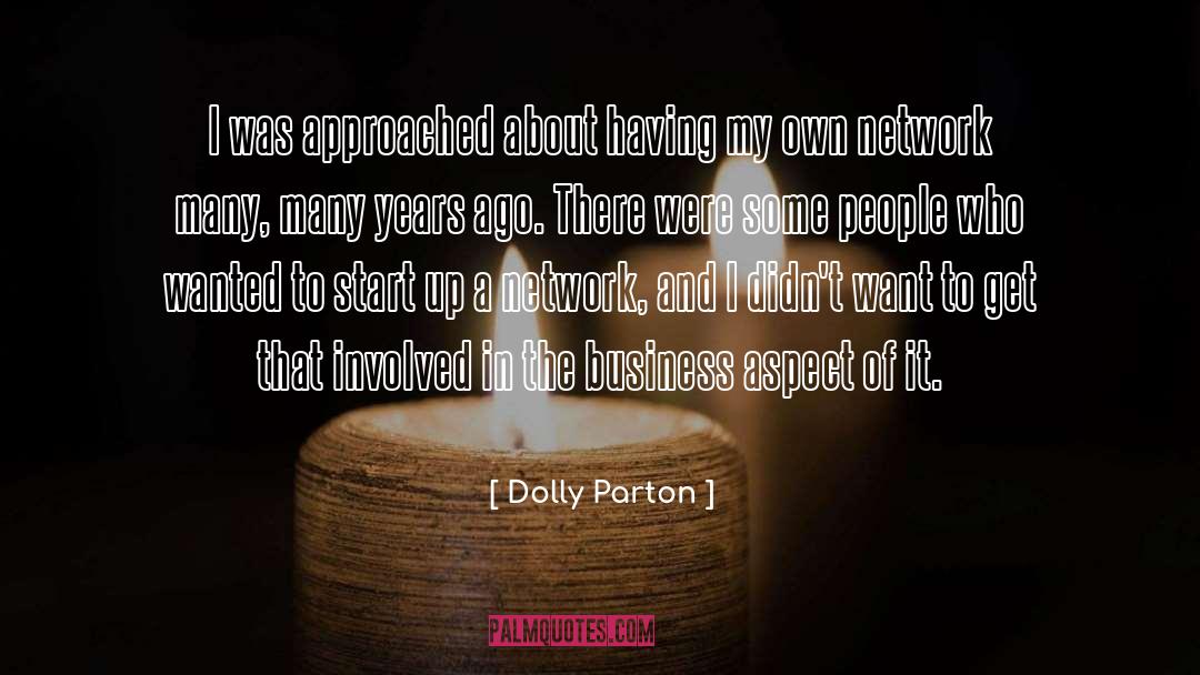 Dolly Parton Quotes: I was approached about having