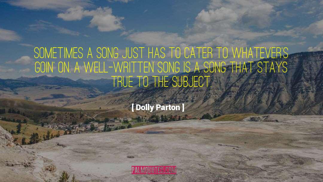 Dolly Parton Quotes: Sometimes a song just has