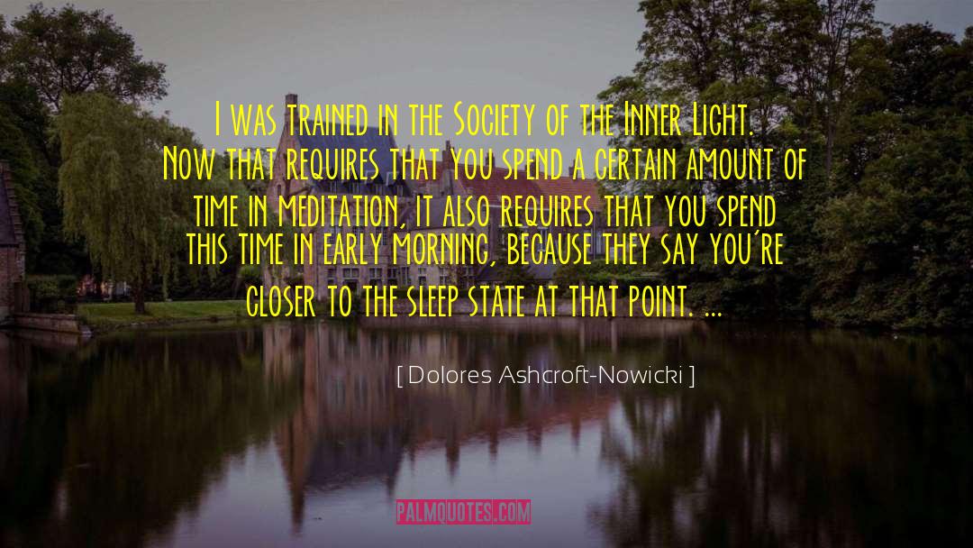 Dolores Ashcroft-Nowicki Quotes: I was trained in the