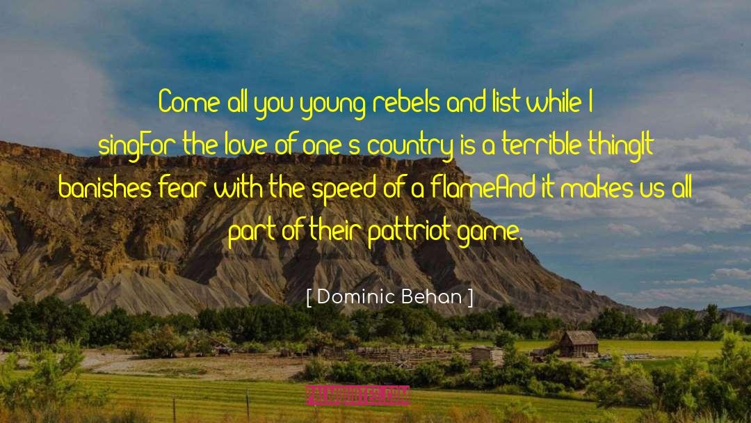 Dominic Behan Quotes: Come all you young rebels