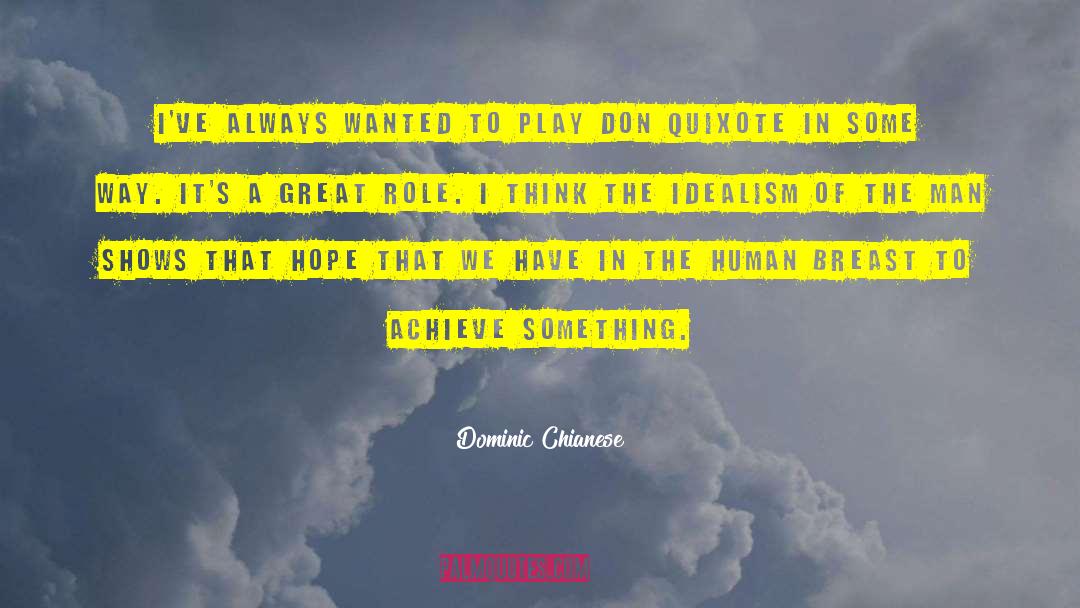 Dominic Chianese Quotes: I've always wanted to play