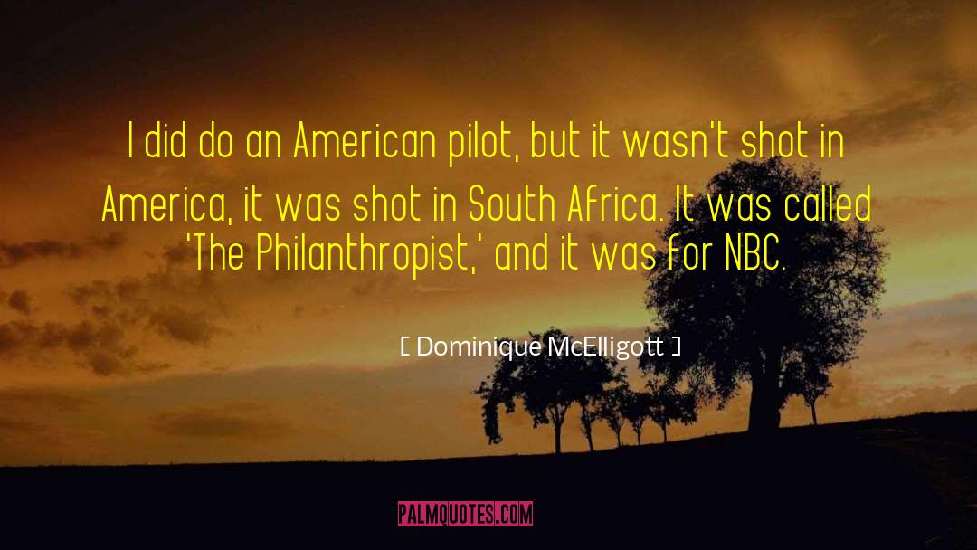 Dominique McElligott Quotes: I did do an American