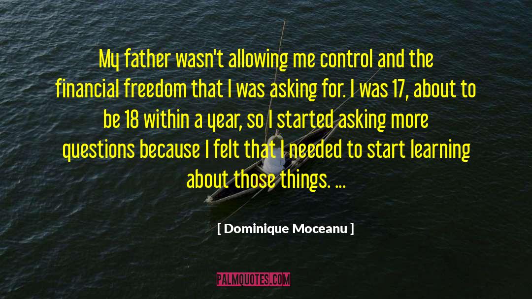 Dominique Moceanu Quotes: My father wasn't allowing me