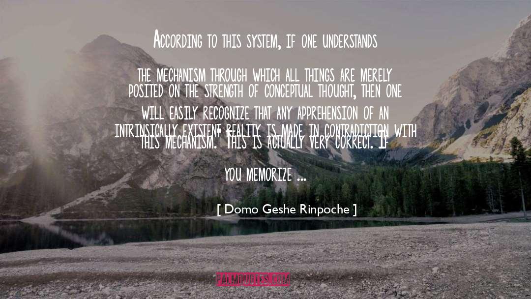 Domo Geshe Rinpoche Quotes: According to this system, if
