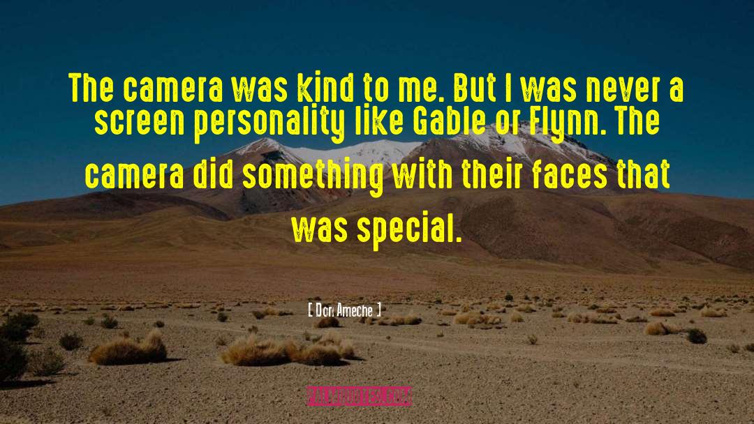 Don Ameche Quotes: The camera was kind to