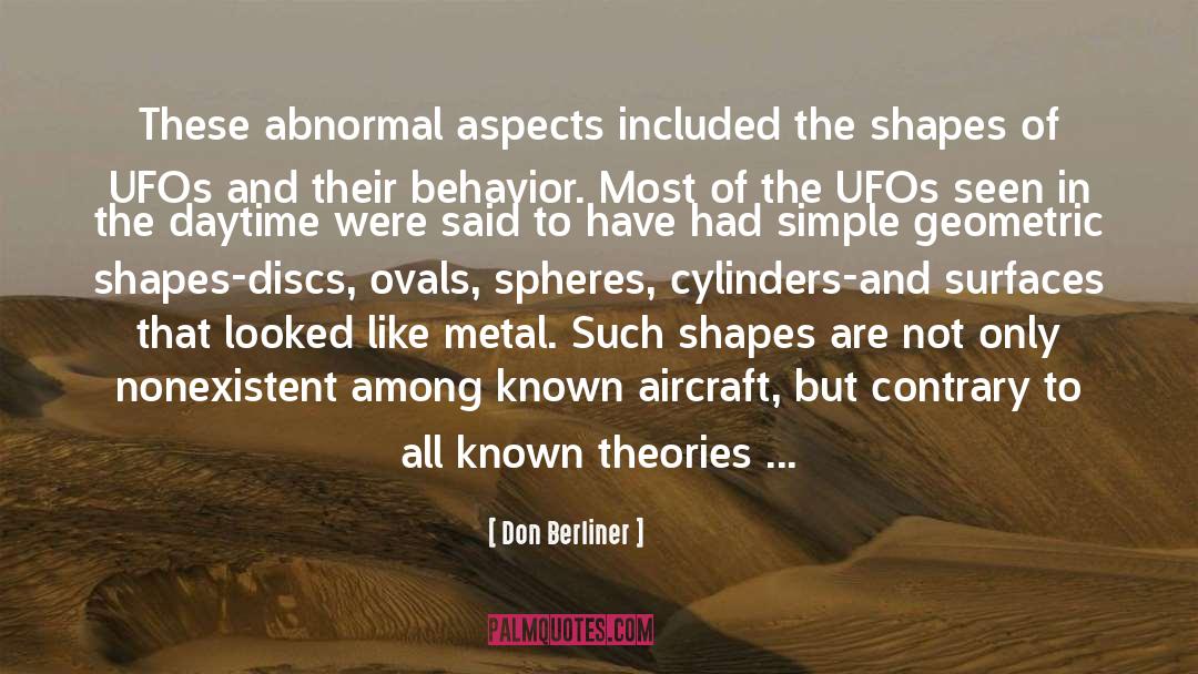 Don Berliner Quotes: These abnormal aspects included the
