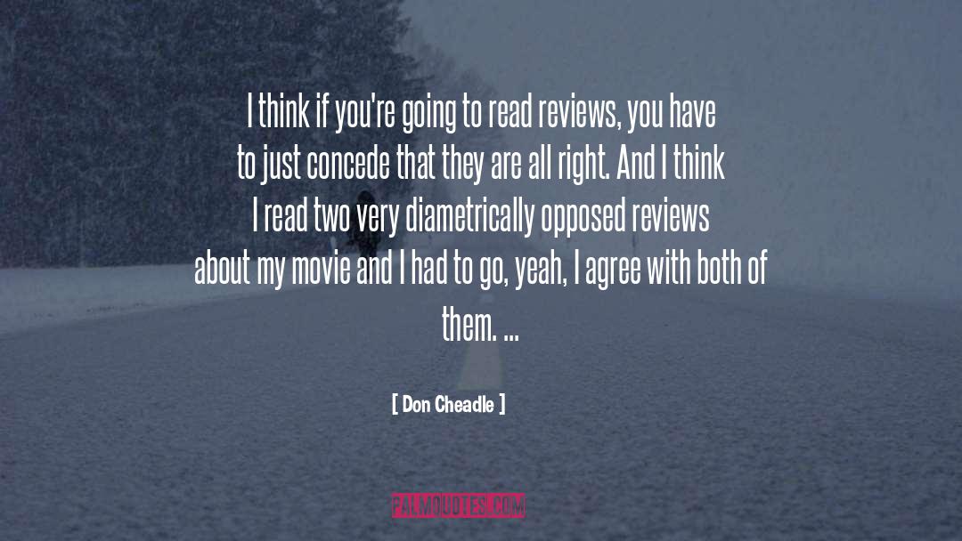 Don Cheadle Quotes: I think if you're going