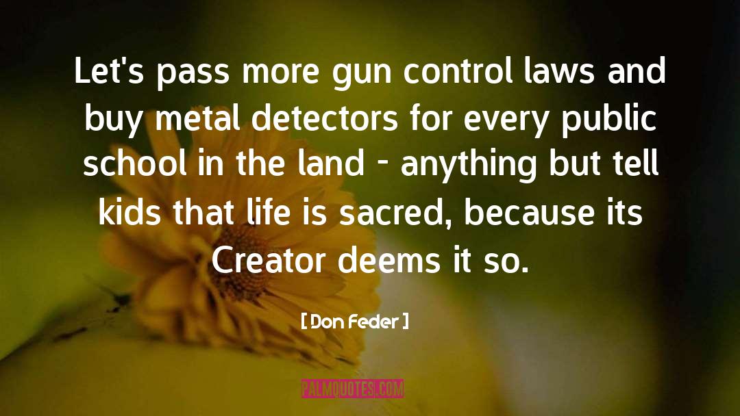 Don Feder Quotes: Let's pass more gun control