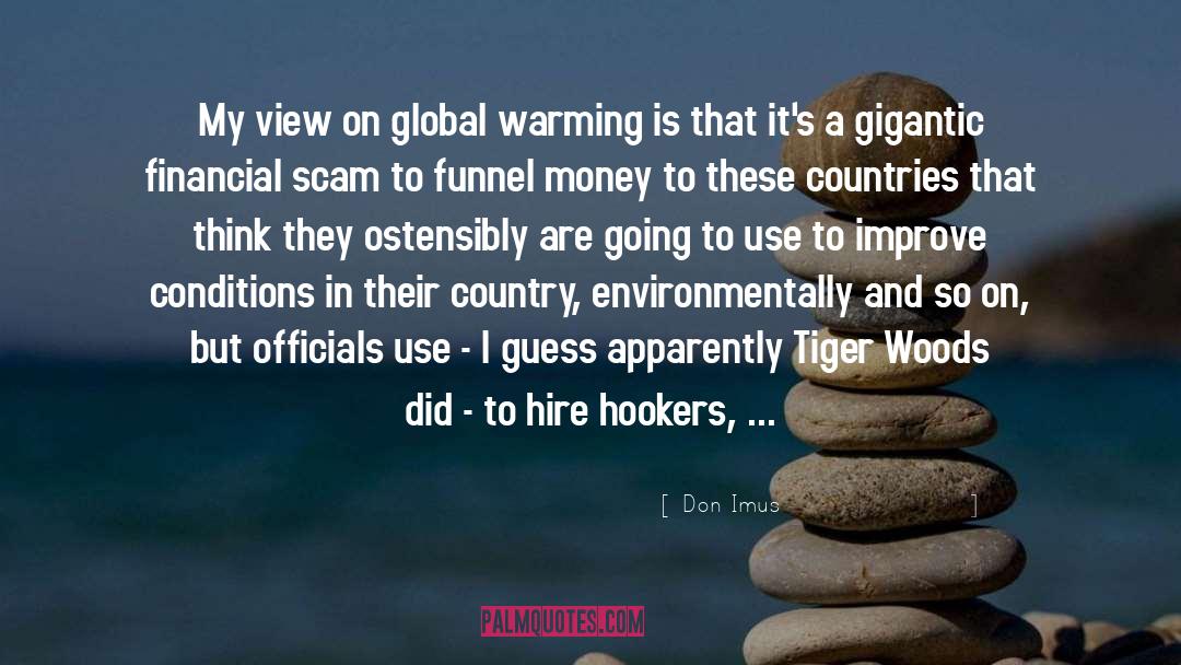 Don Imus Quotes: My view on global warming