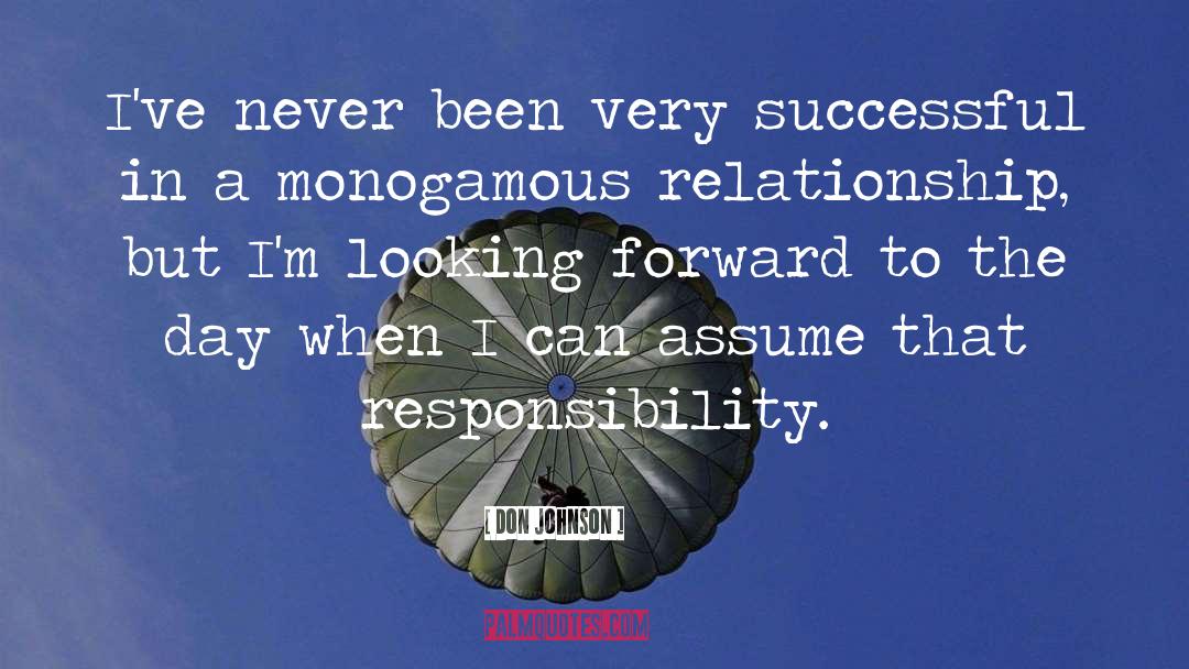 Don Johnson Quotes: I've never been very successful