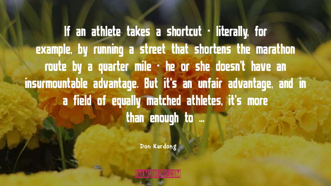 Don Kardong Quotes: If an athlete takes a