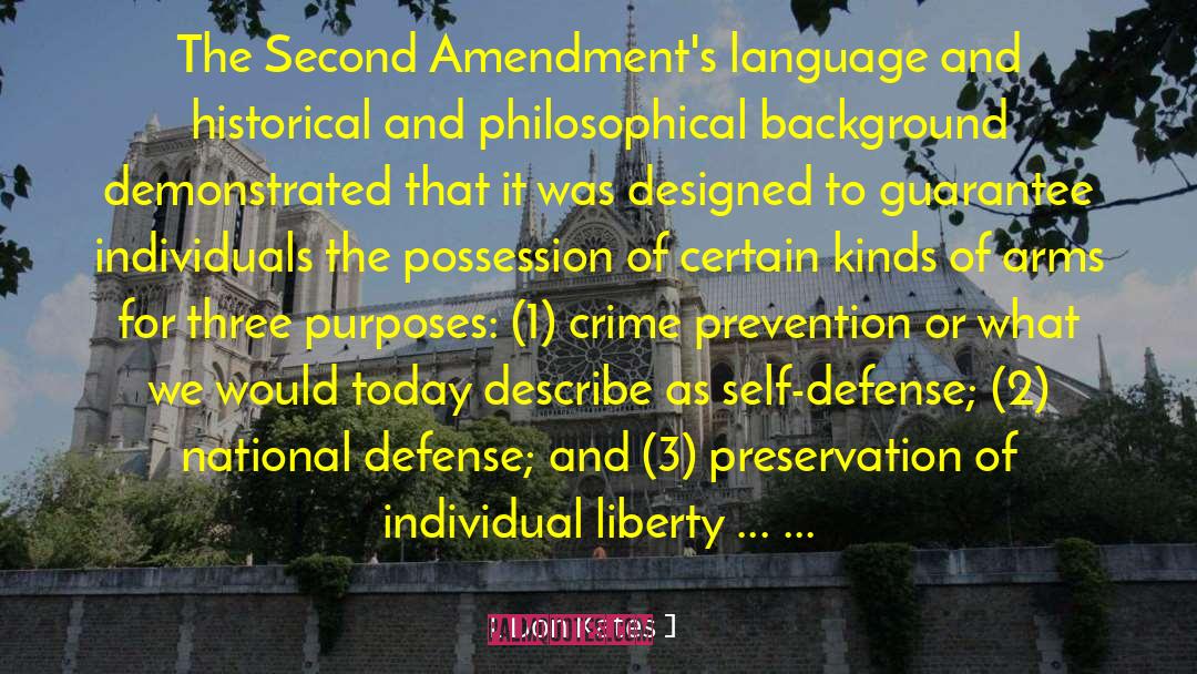 Don Kates Quotes: The Second Amendment's language and