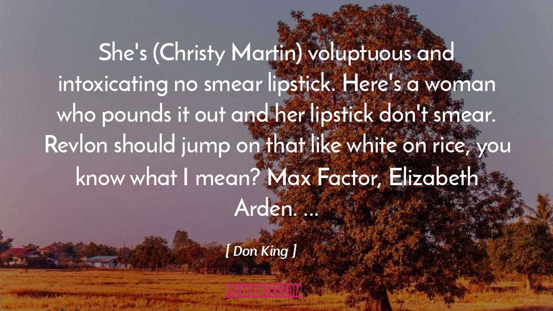 Don King Quotes: She's (Christy Martin) voluptuous and