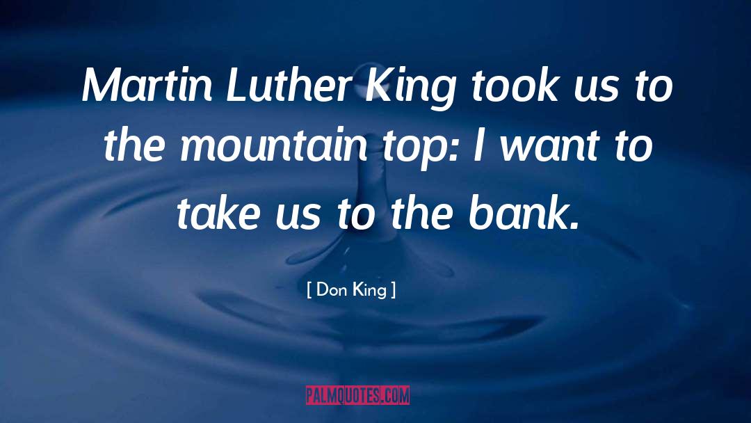 Don King Quotes: Martin Luther King took us
