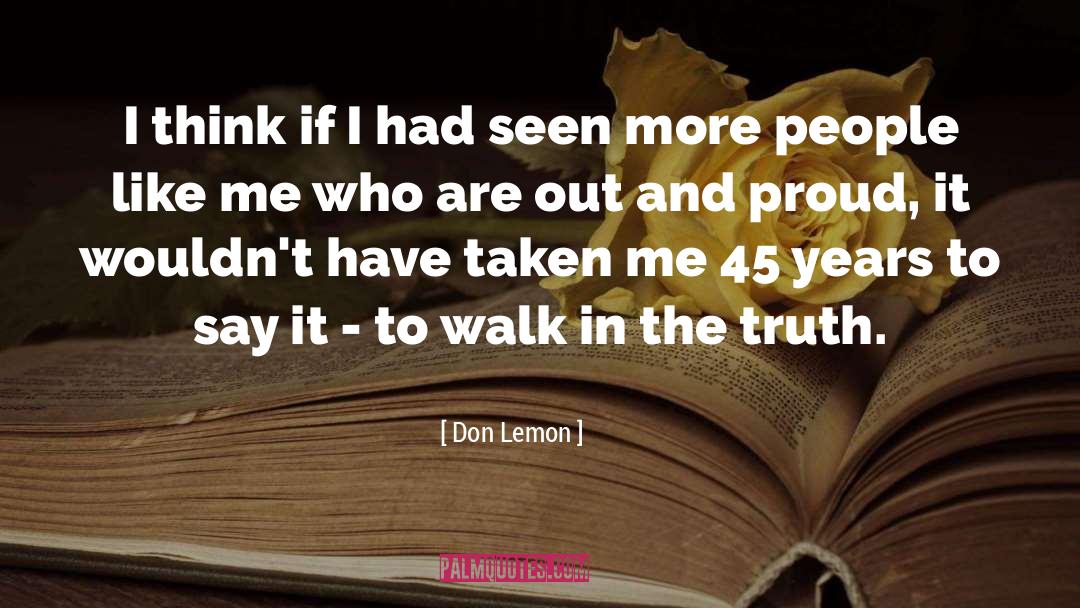 Don Lemon Quotes: I think if I had