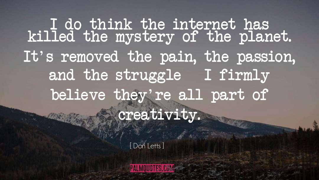 Don Letts Quotes: I do think the internet