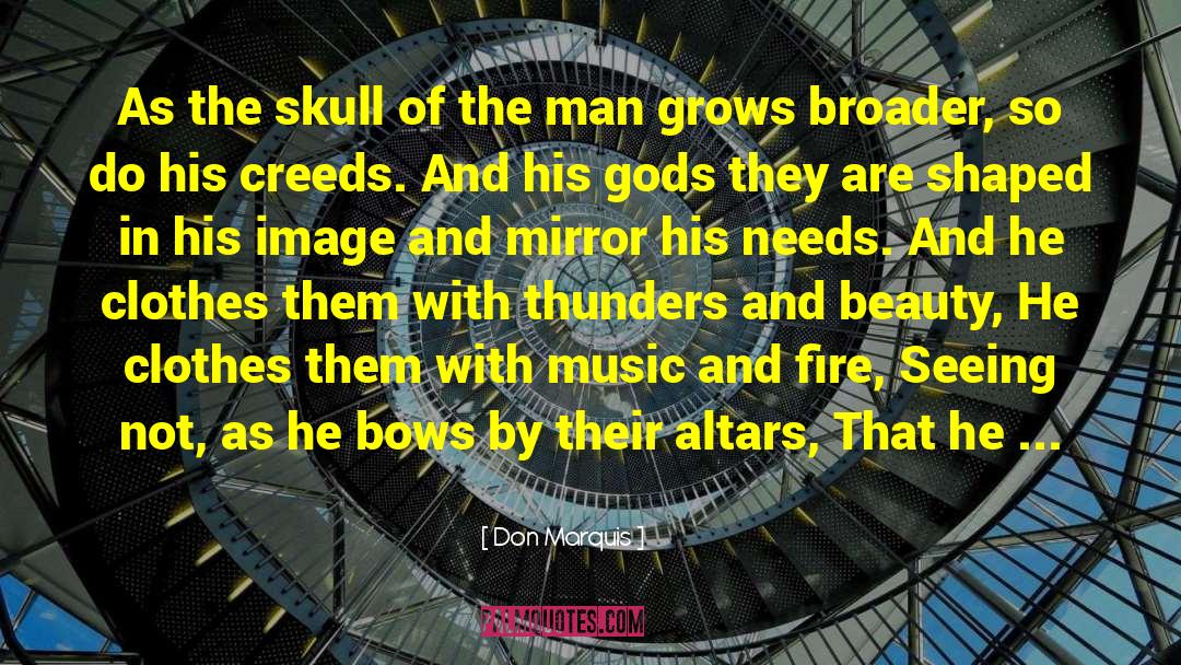 Don Marquis Quotes: As the skull of the