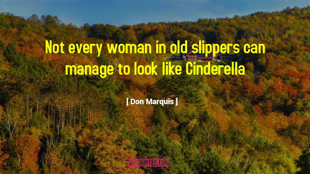 Don Marquis Quotes: Not every woman in old