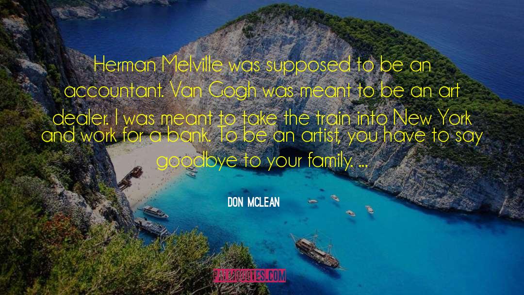 Don McLean Quotes: Herman Melville was supposed to
