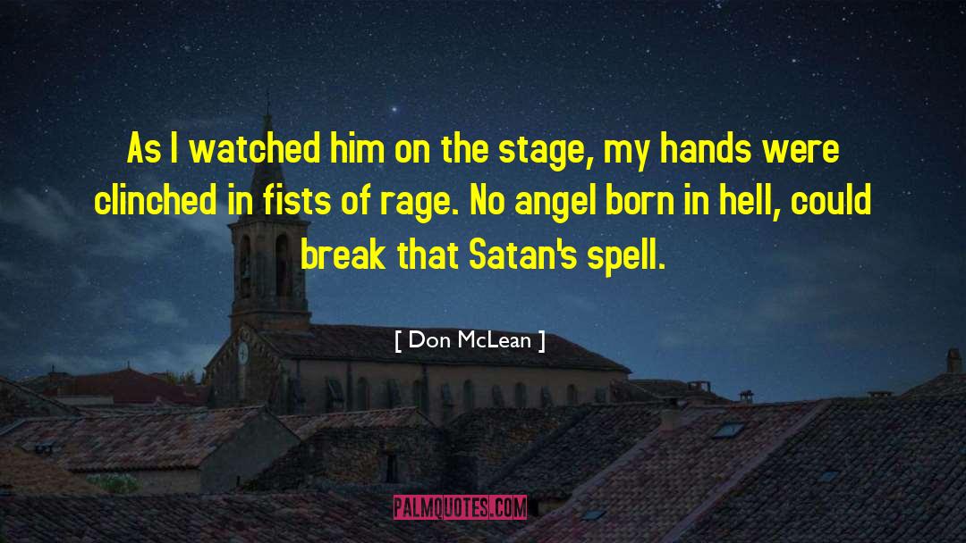 Don McLean Quotes: As I watched him on