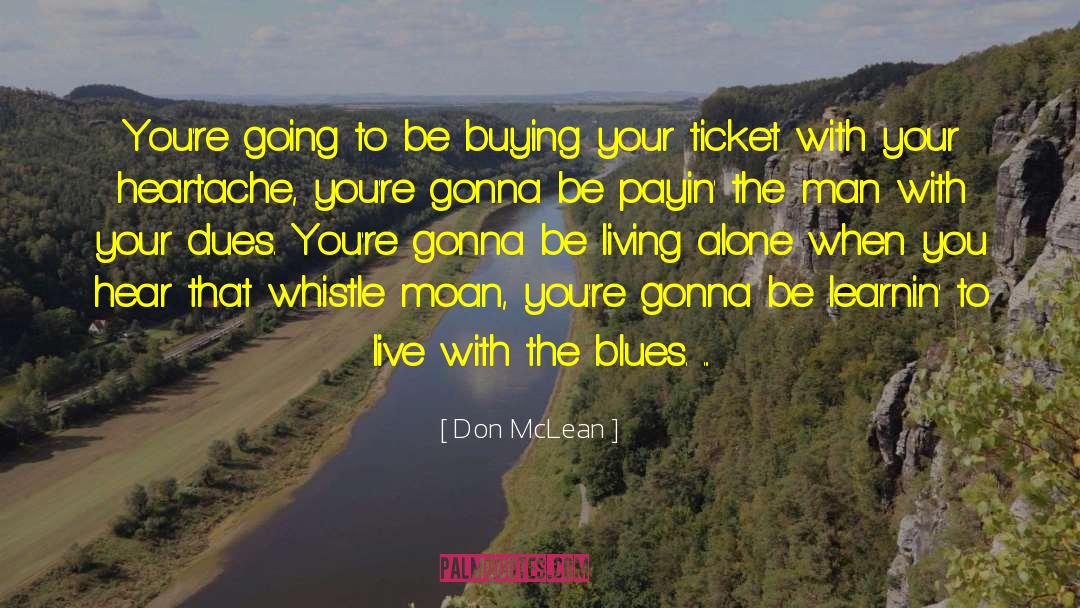 Don McLean Quotes: You're going to be buying