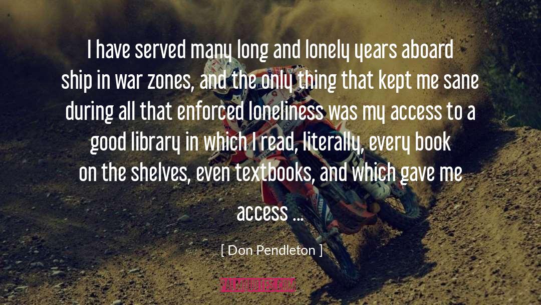 Don Pendleton Quotes: I have served many long