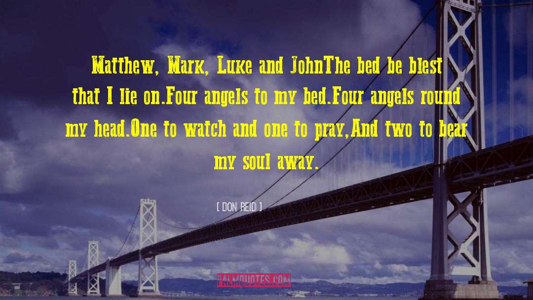 Don Reid Quotes: Matthew, Mark, Luke and John<br