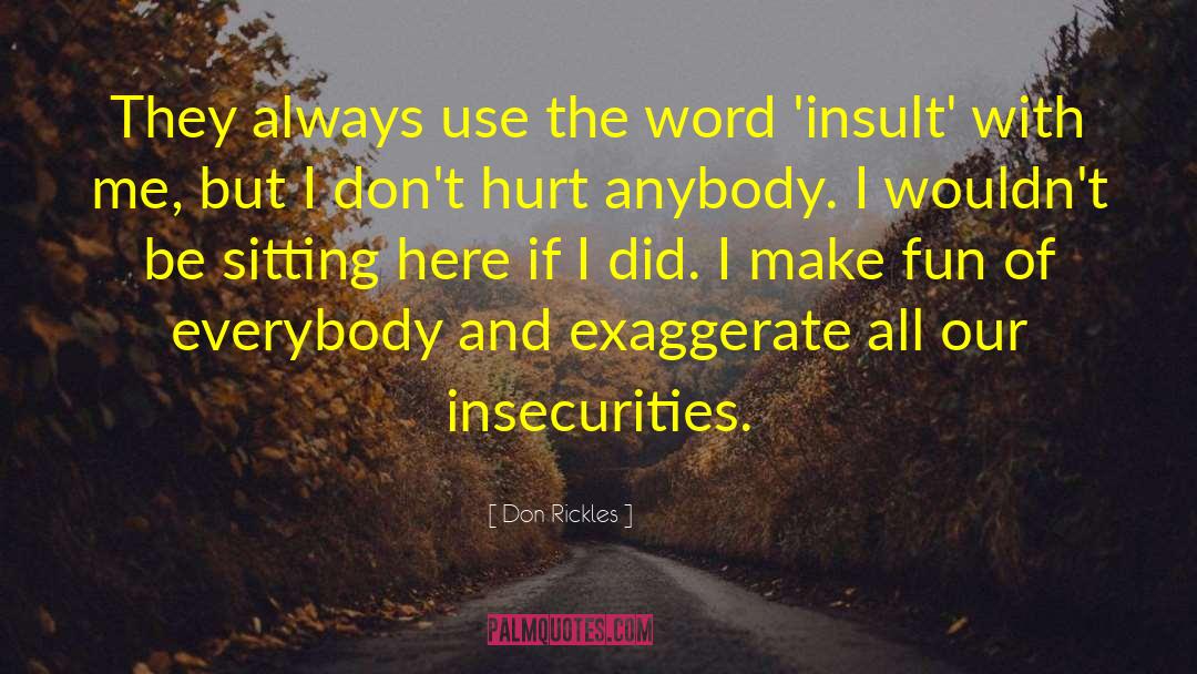 Don Rickles Quotes: They always use the word