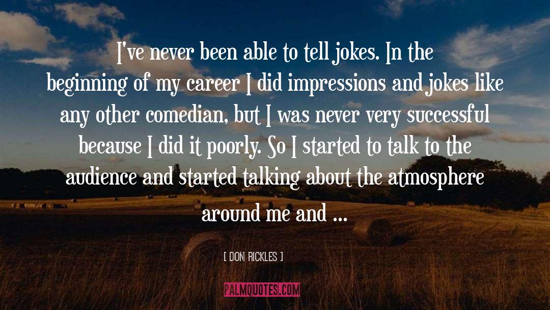 Don Rickles Quotes: I've never been able to