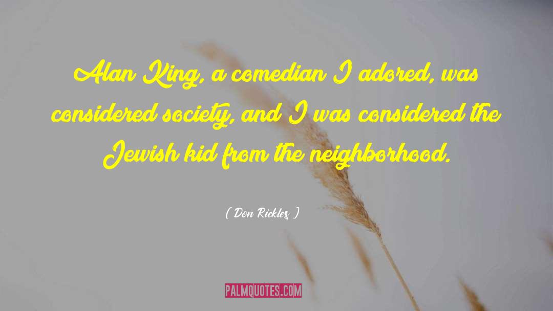 Don Rickles Quotes: Alan King, a comedian I