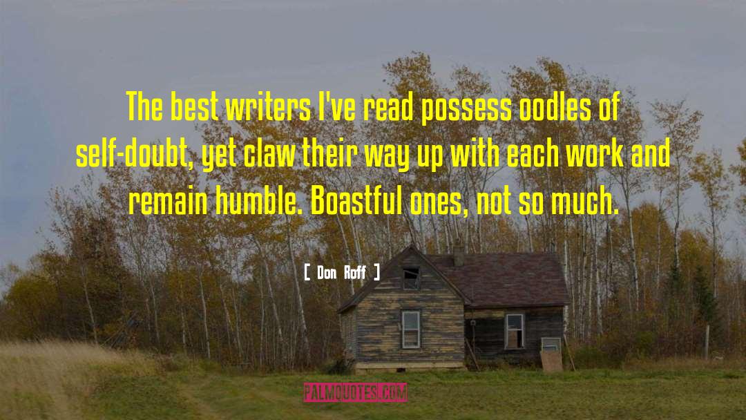 Don Roff Quotes: The best writers I've read