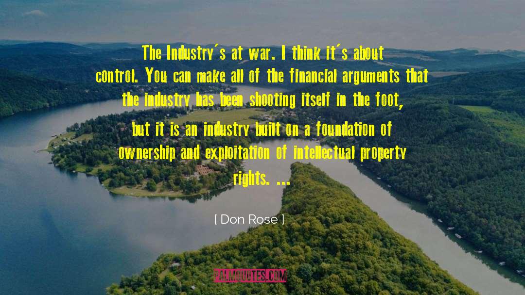 Don Rose Quotes: The Industry's at war. I
