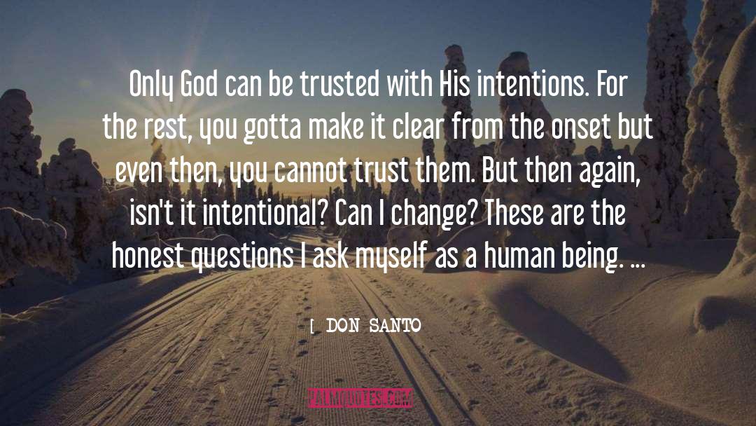 DON SANTO Quotes: Only God can be trusted