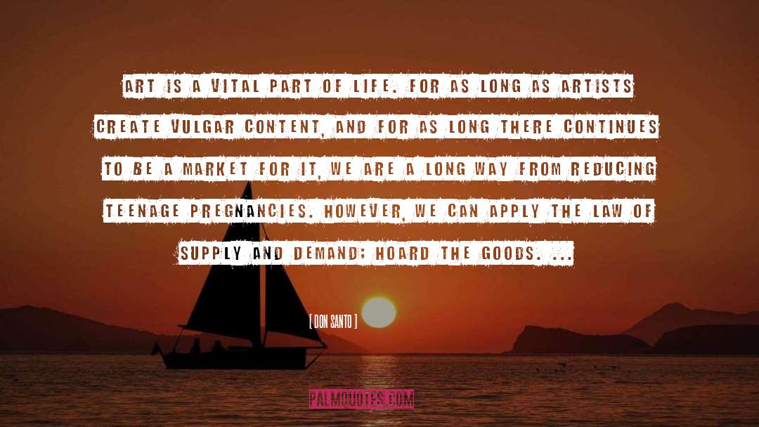 DON SANTO Quotes: Art is a vital part