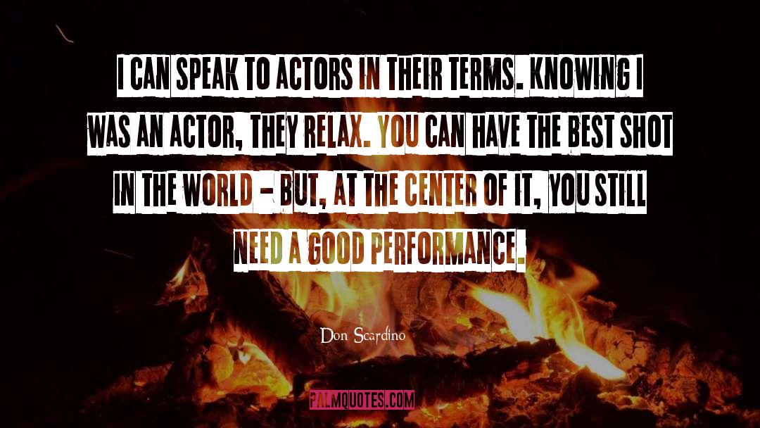 Don Scardino Quotes: I can speak to actors