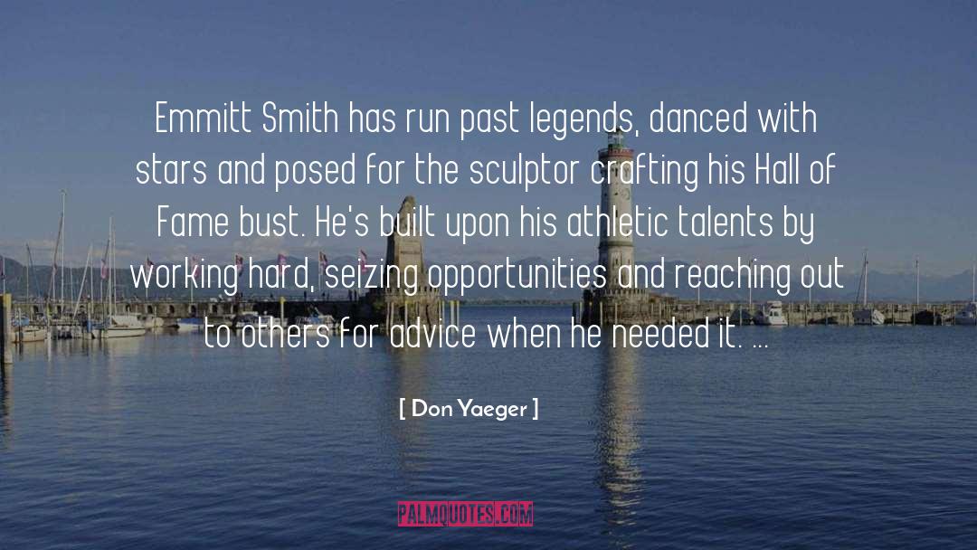 Don Yaeger Quotes: Emmitt Smith has run past