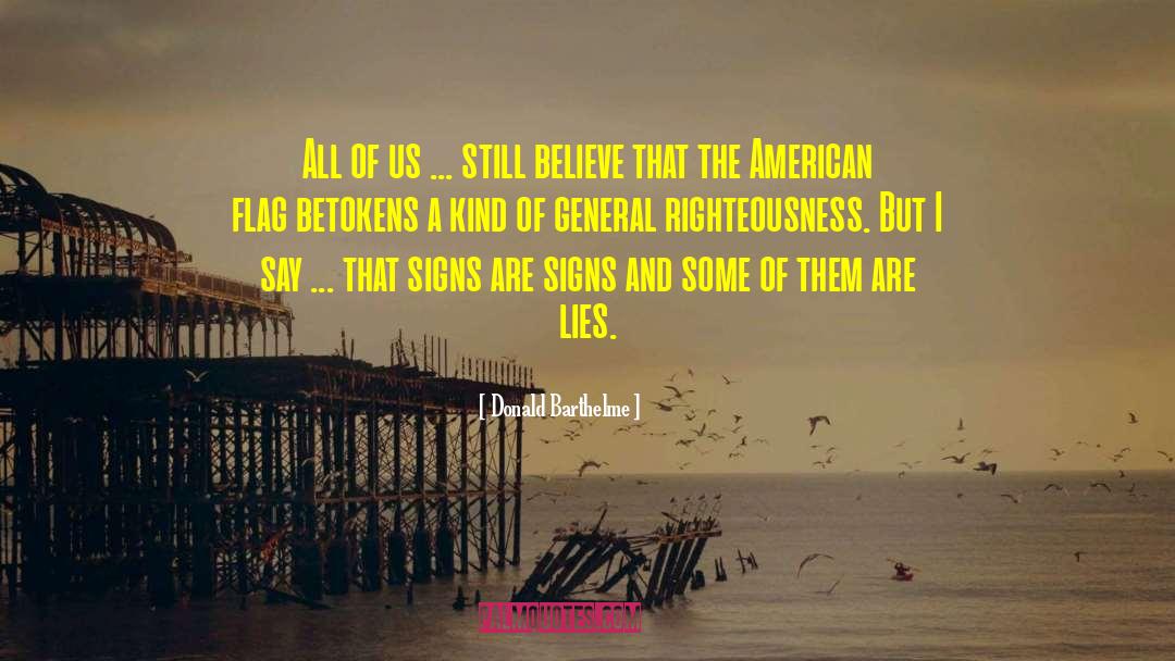 Donald Barthelme Quotes: All of us ... still