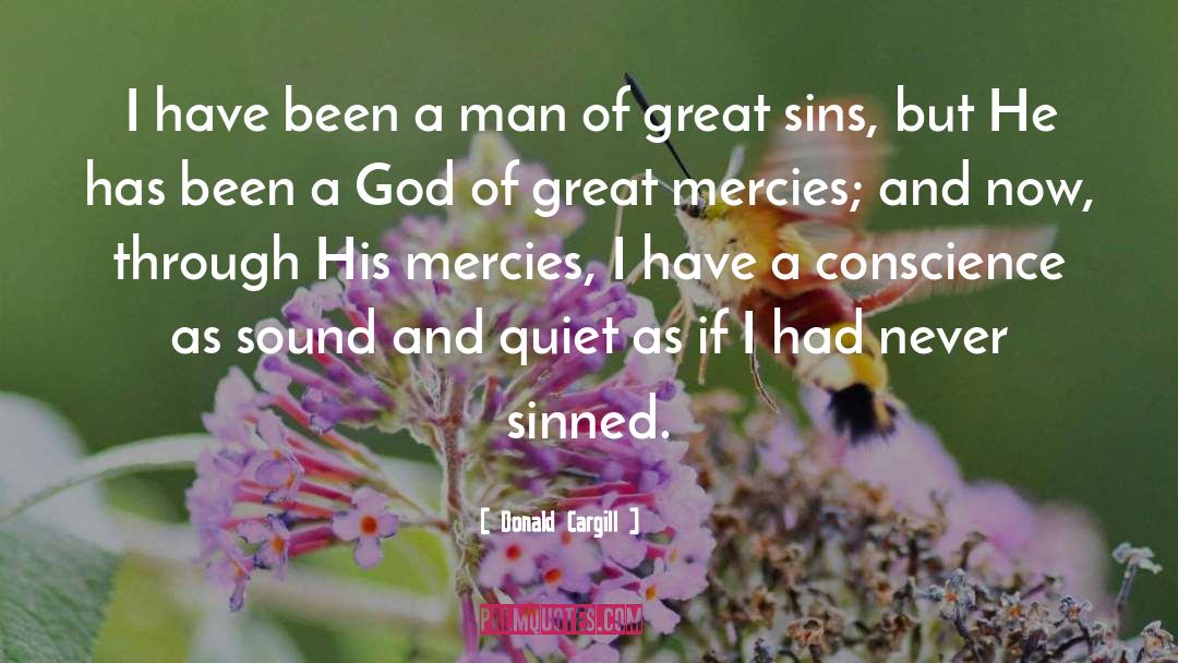 Donald Cargill Quotes: I have been a man