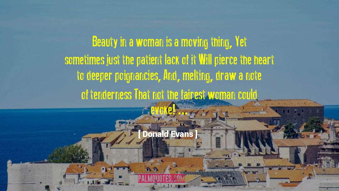 Donald Evans Quotes: Beauty in a woman is