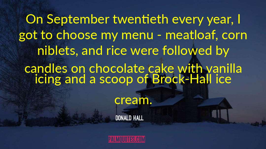 Donald Hall Quotes: On September twentieth every year,