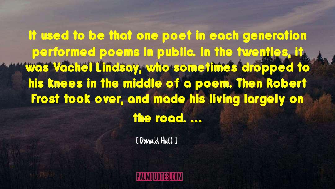 Donald Hall Quotes: It used to be that