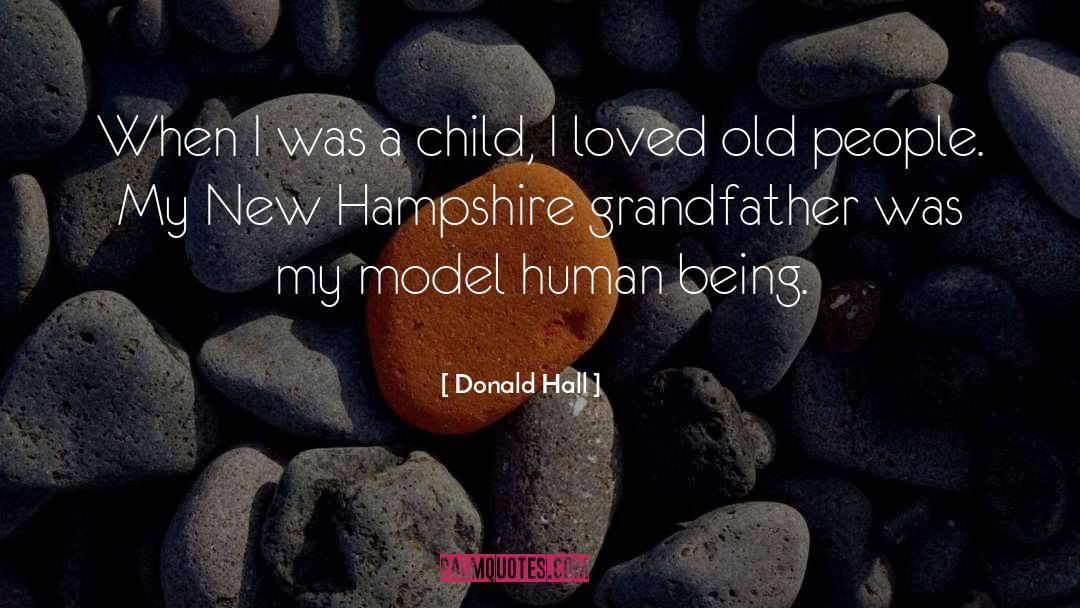 Donald Hall Quotes: When I was a child,