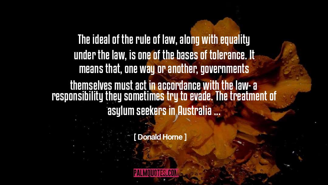 Donald Horne Quotes: The ideal of the rule