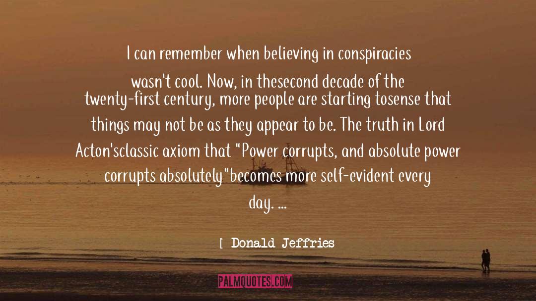 Donald Jeffries Quotes: I can remember when believing