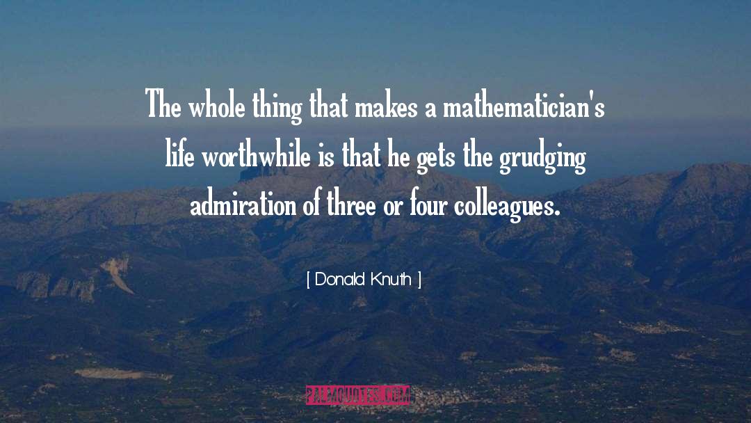 Donald Knuth Quotes: The whole thing that makes