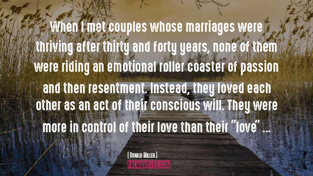 Donald Miller Quotes: When I met couples whose