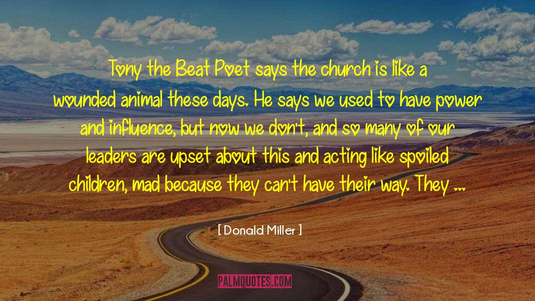 Donald Miller Quotes: Tony the Beat Poet says