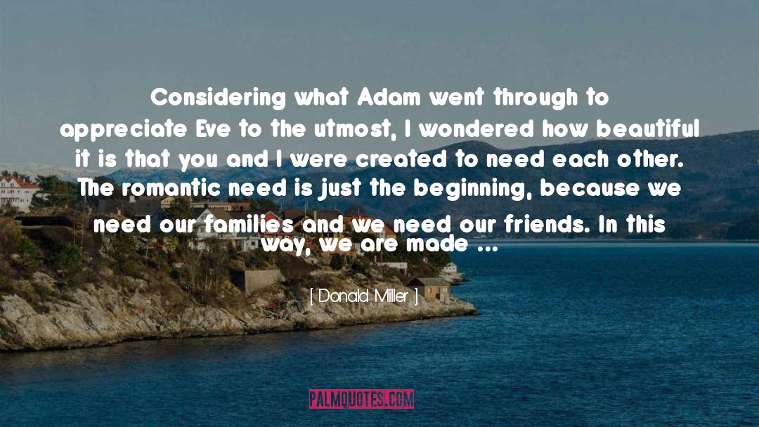 Donald Miller Quotes: Considering what Adam went through