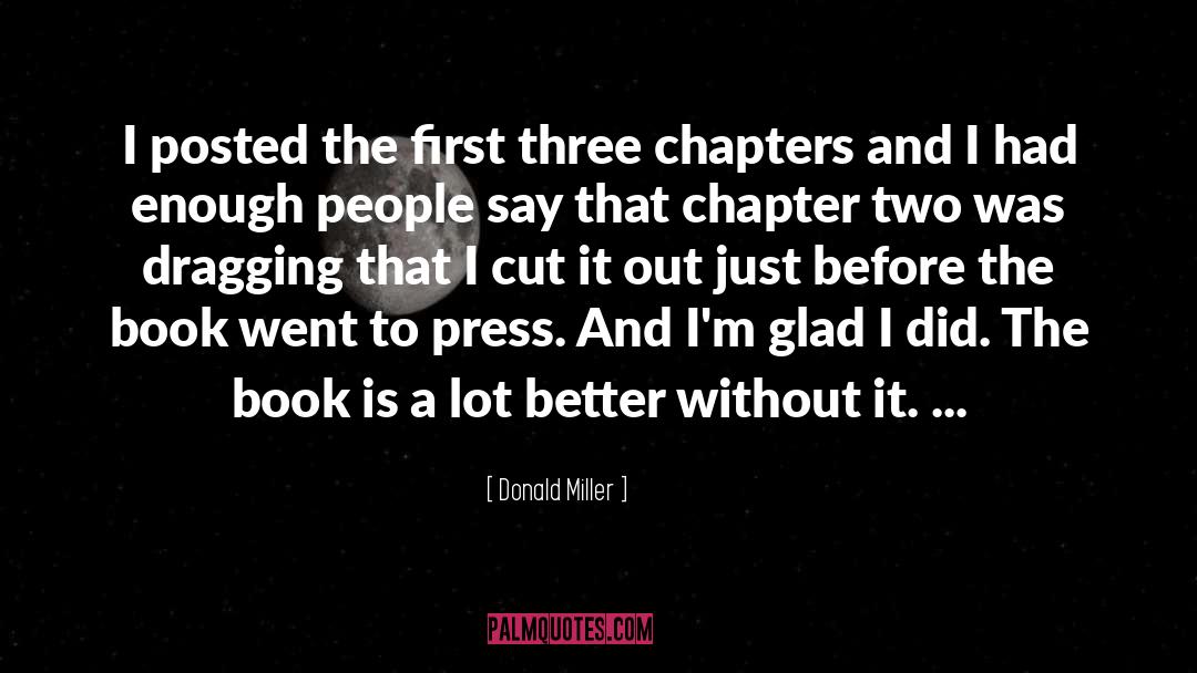 Donald Miller Quotes: I posted the first three