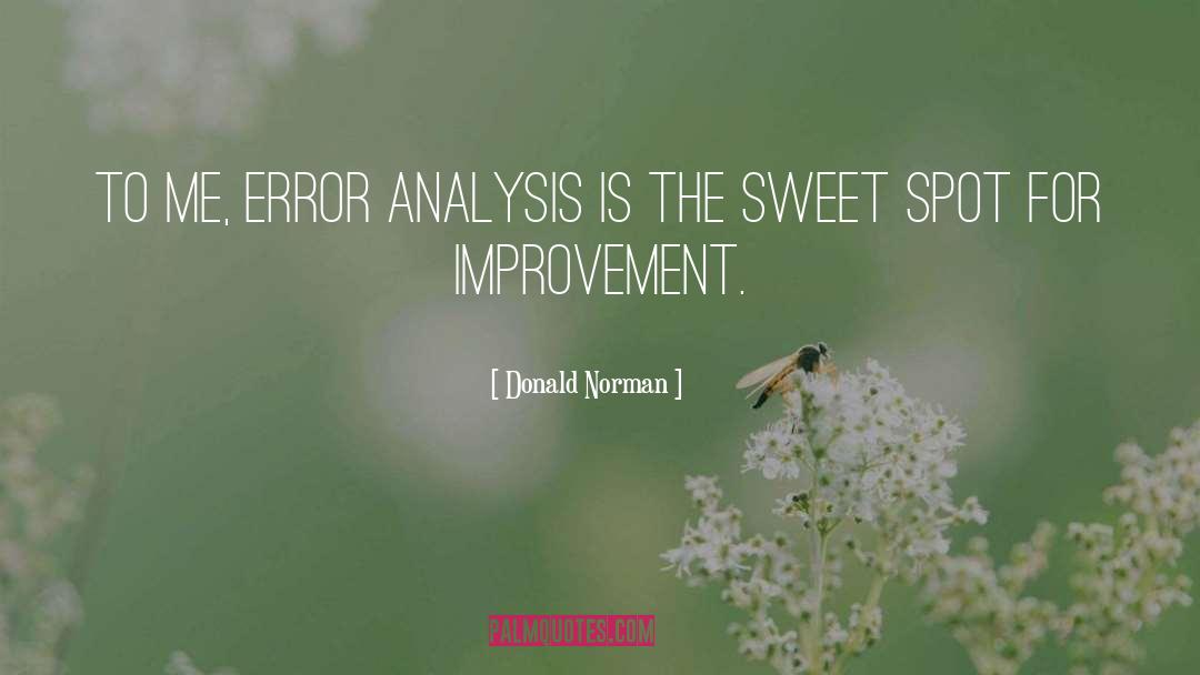 Donald Norman Quotes: To me, error analysis is